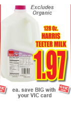 128 ounce Harris Teeter Milk - $1.97 