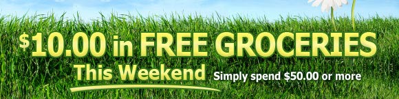 $10.00 in FREE GROCERIES This Weekend!