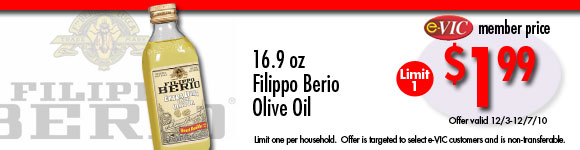 Filippo Berio Olive Oil - 16.9 oz : eVIC Member Price - $1.99 ea - Limit 1