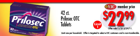 Prilosec OTC Tablets - 42 ct : eVIC Member Price - $22.99 ea - Limit 1