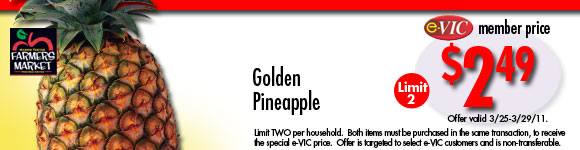 Golden Pineapple - 1 ct : eVIC Member Price - $2.49 ea - Limit 2