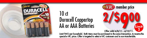 Duracell Coppertop AA or AAA Batteries - 10 ct : eVIC Member Price - 2/$9.00 - Limit 2