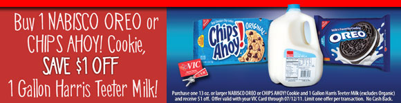 Buy One (1) Nabisco Oreo or Chips Ahoy Cookie, Save $1.00 off 1 gal Harris Teeter Milk!