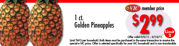 Golden Pineapples - 1 ct : eVIC Member Price - $2.99 ea - Limit 2