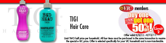 TIGI Hair Care - 1 ct : eVIC Member Price - BUY ONE GET ONE 50% OFF - Limit 2