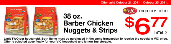 Barber Chicken Nuggets and Strips - 38 oz : eVIC Member Price - $6.77 ea - Limit 2