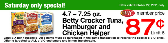 Saturday Only Special! Betty Crocker Tuna, Hamburger and Chicken Helper - 4.7-7.25 oz : eVIC Member Price October 22nd ONLY - $0.87 ea - Limit 6