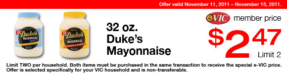 Duke's Mayonnaise -  32 oz : eVIC Member Price - $2.47 ea - Limit 2