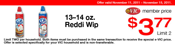 Reddi Wip -  13-14 oz : eVIC Member Price - $3.77 ea - Limit 2