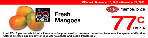 Harris Teeter Farmers Market Fresh Mangoes -  1 ct : eVIC Member Price - $0.77 ea - Limit 4