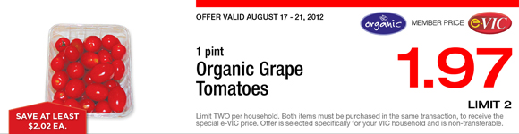 Organic Grape Tomatoes - 1 pint : eVIC Member Price - $1.97 ea - Limit 2